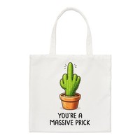 You're A Massive Prick Cactus Regular Tragetasche Frech Lustig Witz Geburtstag