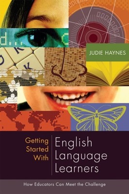Getting Started with English Language Learners : How Educators Ca