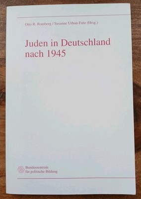 Juden in Deutschland nach 1945: Bürger oder Mit-Bürger Romberg Otto, R und Susan