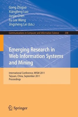 Emerging Research in Web Information Systems and Mining: International Conferenc