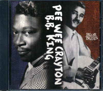 CD BB King, Pee Wee Crayton - Blue On Blues