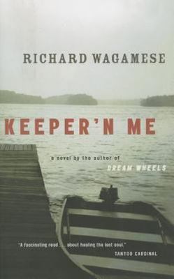 Keeper'n Me by Richard Wagamese