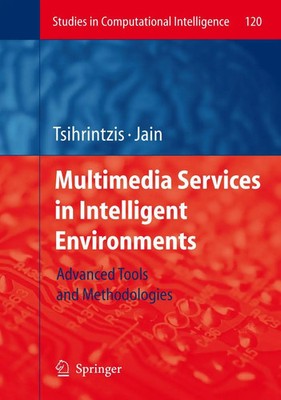 George A Tsihrintzis | Multimedia Services in Intelligent Environments | Buch