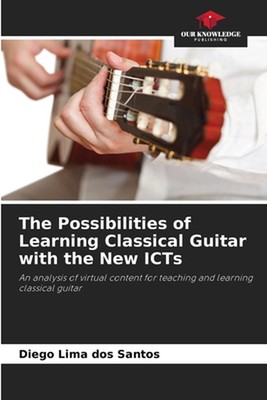 Die Möglichkeiten, klassische Gitarre zu lernen mit den neuen ICTs von Diego Lima D