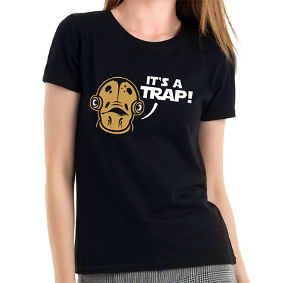 It's a Trap Its Admiral Ackbar Star Satire Wars Geek Nerd Women's Girlie T-Shirt
