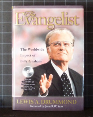 The Evangelist : The World-Wide Impact of Billy Graham by Lewis Drummond  1988