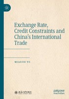Miaojie Yu | Exchange Rate, Credit Constraints And China's International Trade