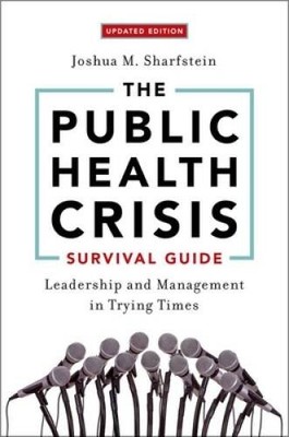 The Public Health Crisis Survival Guide: Leadership and Management in Try - GOOD