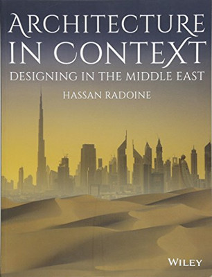 Architecture in Context: Designing in the Middle East -  NEW Hassan Radoine 2017