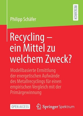 Recycling - ein Mittel zu welchem Zweck? | Philipp Schäfer | 2021 | deutsch