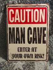 man cave decor caution enter at your own risk sign 11.5"x8.25
