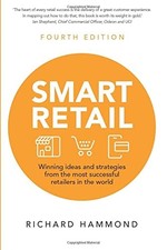 Smart Retail: Winning Ideas and Strategies from the Most Success
