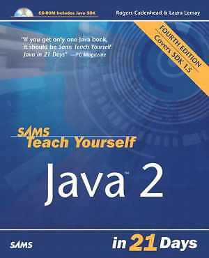 Sams Teach Yourself Java 2 in 21 - Paperback, by Cadenhead Rogers; Lemay - Good