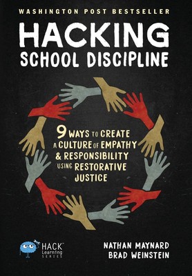 Hacking School Discipline: 9 Ways to Create a Culture of Empathy and Respons...