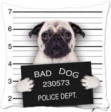 Bad Dog Pillow Case -Funny Pug Cushion Cover Perfect Gift for Pet Lovers 16x16