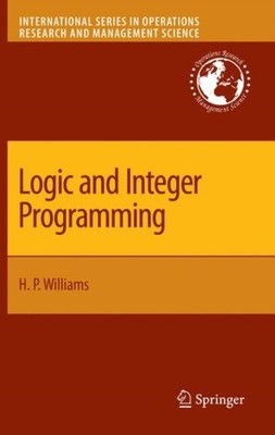 Williams - Logic and Integer Programming - New paperback or softback - X555z