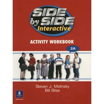 Side by Side Interactive 2, Interactive Activity Workbook 2A without Civics/...