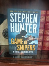 Game of Snipers (Bob Lee Swagger)_Stephen Hunter_HCDJ_1st Edition / First Print