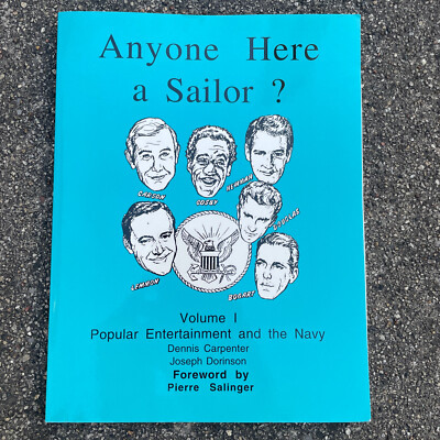 Dennis Carpenter & Joseph Dorinson Anyone Here A Sailor? Signed By Dennis Book