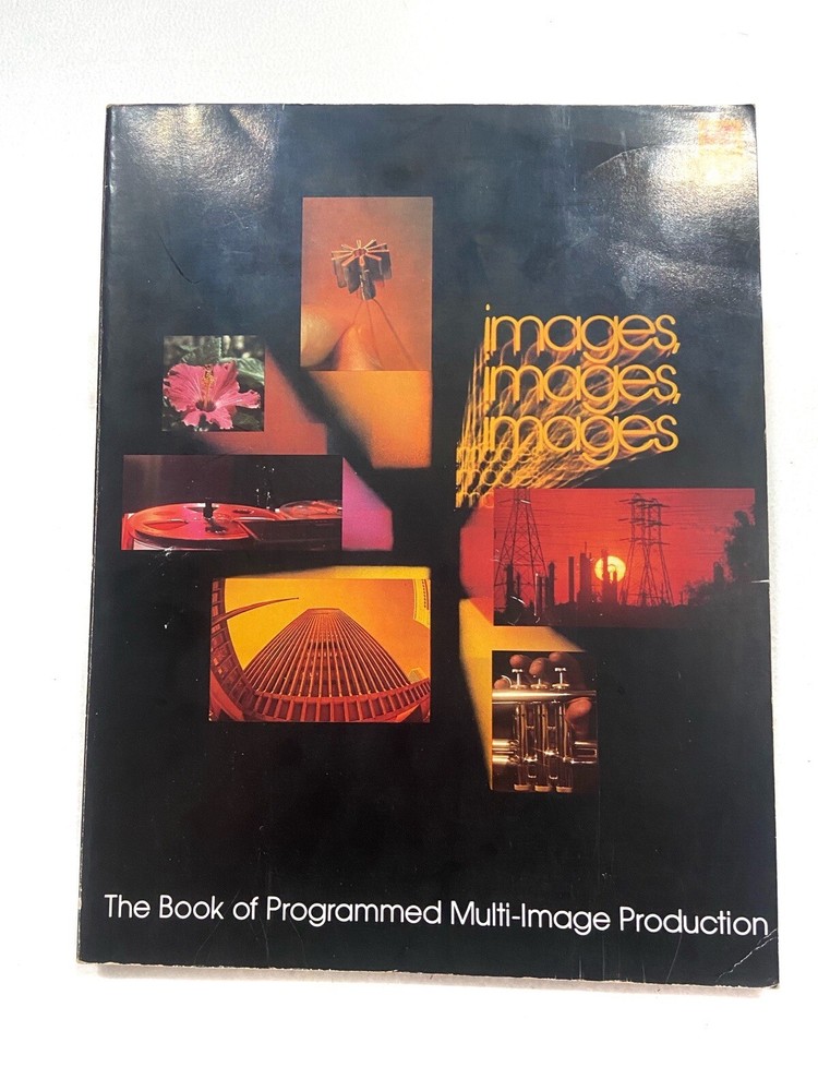 (First Ed) Images, Images, Images : The Book of Programmed Multi-Image, PB 1979