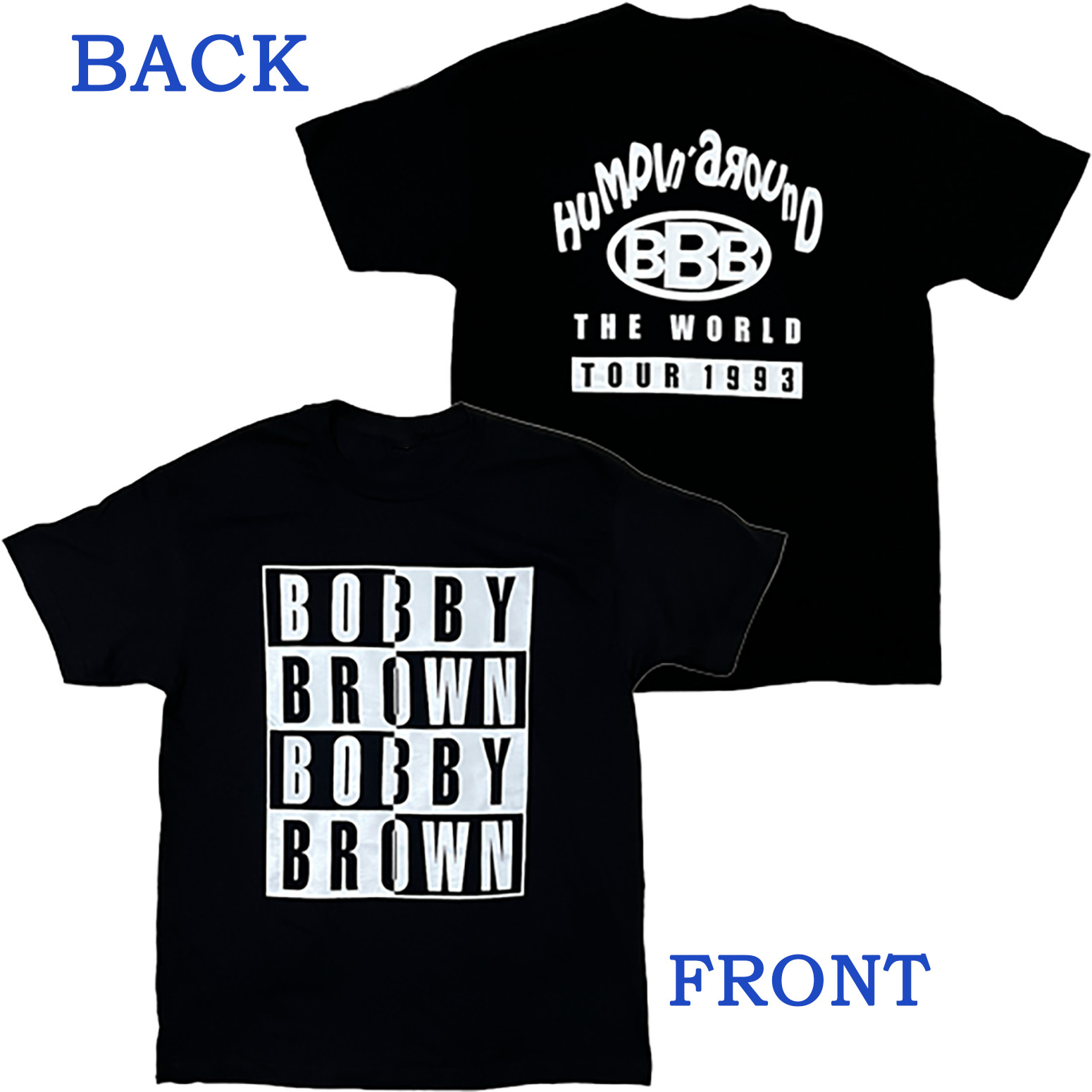 BOBBY BROWN Humpin' Around Tour Unisex Shirt Adult Tee BL2.592