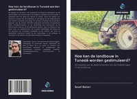 Hoe Kan De Landbouw In Tunesië Worden Gestimuleerd? Sayef Bakari Taschenbuch