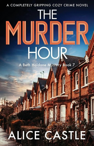 The Murder Hour A Completely Gripping Cozy Crime Novel Alice Castle Taschenbuch-image