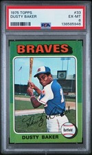 1975 Topps #33 Dusty Baker PSA 6 ExMT!  Looks MUCH Nicer!