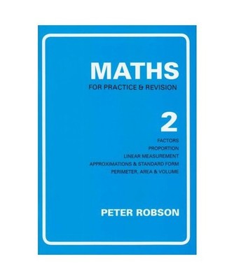Maths for Practice and Revision, Robson, Peter