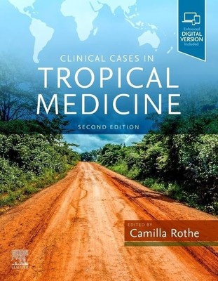 Clinical Cases In Tropical Medicine | Camilla Rothe | englisch