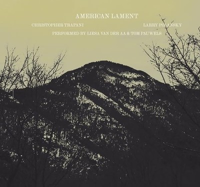 Lisa Van Aa & Tom Pauwels - American Lament (christopher Trapani, Larry Po [CD]