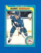 1979-80 O PEE CHEE #388 WALLY WEIR ROOKIE RC QUEBEC NORDIQUES 79-80 OPC NHL CARD