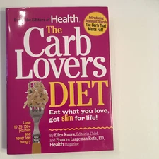 THE CARB LOVERS DIET: Eat What You Love.. by Ellen Kunes eds of HEALTH Like New