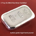 Silver Ingot 2 Troy Oz 999.5 Fine Bullion Certified Quality Bar Hand Poured