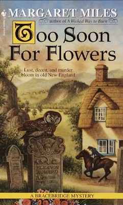 Too Soon for Flowers - Miles, Margaret