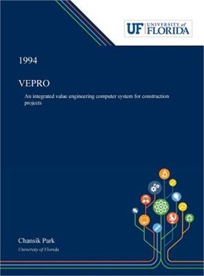 Vepro: An Integrated Value Engineering Computer System for Construction Projects