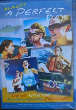 Almost A Perfect Day, Living With the Environmental Stressors-New Sealed