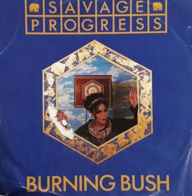 Savage Progress-Burning Bush/Tears Of Love 7'' Single.1984 10 Records TEN 27.
