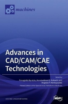 Panagiotis Kyratsis Konstantinos G Kakoulis Ange Advances in CAD/CAM (Hardback)