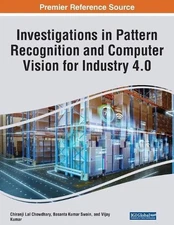 Investigations in Pattern Recognition and Computer Vision for Industry 4.0 by Ch