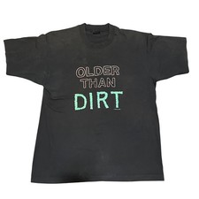 Vintage Older Than Dirt 1990 Lady Love Graphic T Shirt Black USA Made Men's XL