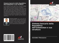Sistema Bancario Della Repubblica Dell'uzbekistan E Sua Struttura Tillanazarov