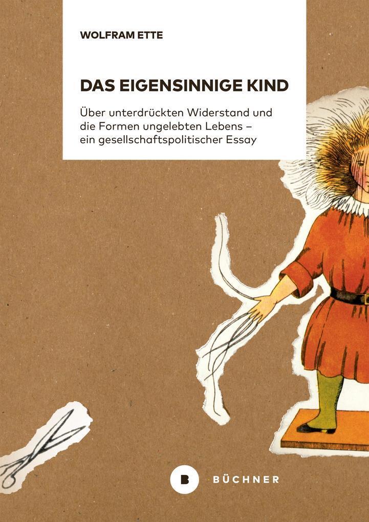 Thumbnail - Das Eigensinnige Kind | Wolfram Ette | 2019 | Deutsch