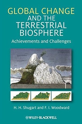 GLOBAL CHANGE AND THE TERRESTRIAL BIOSPHERE: ACHIEVEMENTS By H. H. Shugart & F.