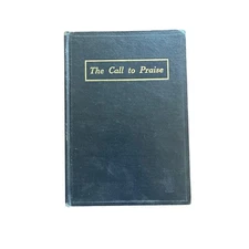 1929 The Call to Praise Children's Hymnal The Rodeheaver Hall-Mack Indiana