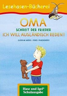 OMA, schreit der Frieder. ICH WILL AUSLÄNDISCH REDE... | Buch | Zustand sehr gut
