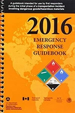 2016 Emergency Response Guidebook ERG: Spiral Bound