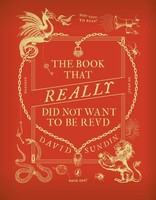 David Sundin ~ The Book That Really Did Not Want To Be Read 9780241539958