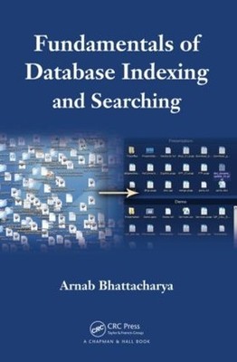 Fundamentals of Database Indexing and Searching - 9781466582545