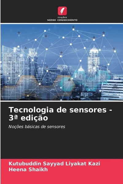 Tecnologia De Sensores - 3ª EdiçãO NoçõEs BáSicas De Sensores Kazi (U. A.) Buch-image